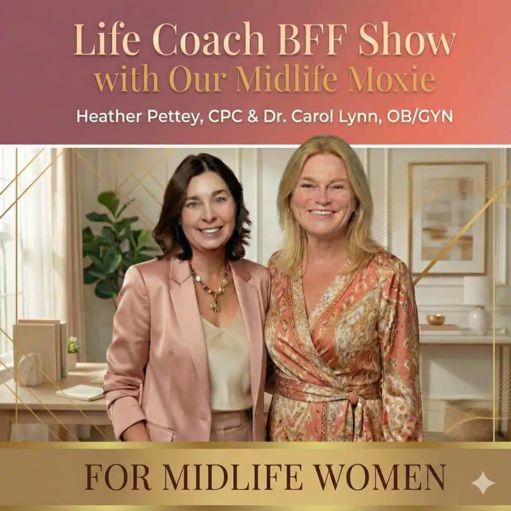 Life Coach BFF Show for Midlife Women - Thrive in Midlife, Women Over 40, Women Over 50, Goal Setting, Navigating Menopause, Purpose Driven Life, Faith, Systems