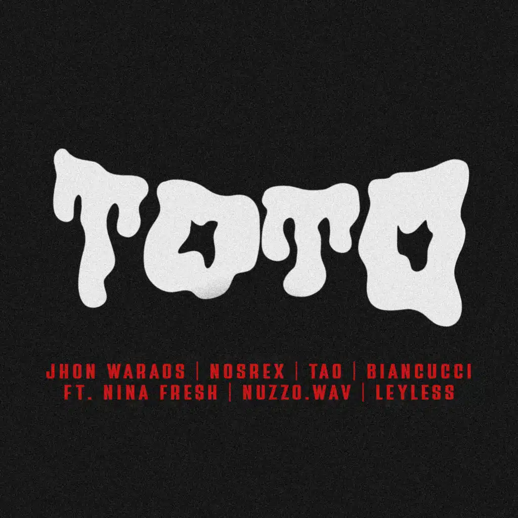 TOTO (feat. Nina Fre$h, Nuzzo.wav & Leyless)