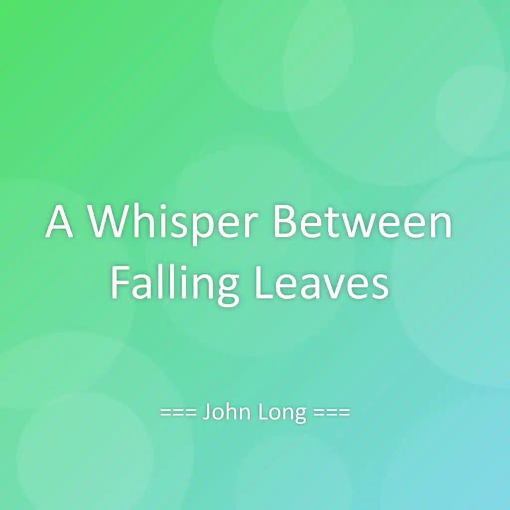 A Whisper Between Falling Leaves