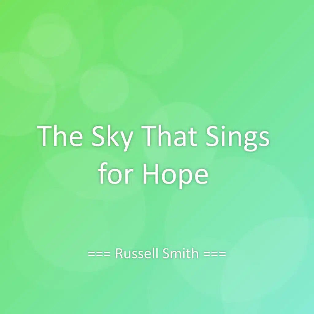The Sky That Sings for Hope
