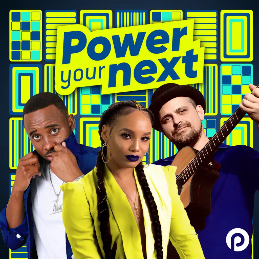 Power Your Next (feat. Paratus Namibia, Riaan Smit & Chikune)