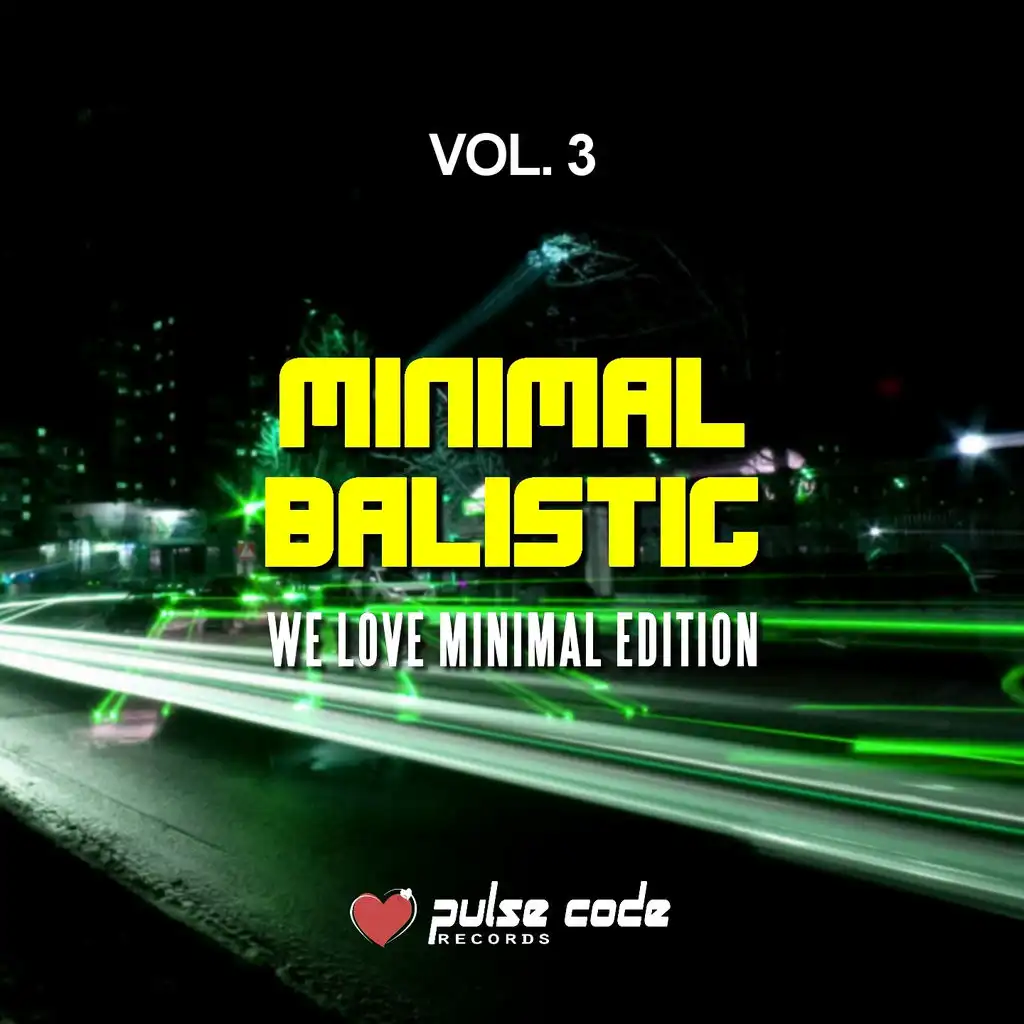 Minimal Balistic, Vol. 3 (We Love Minimal Edition)