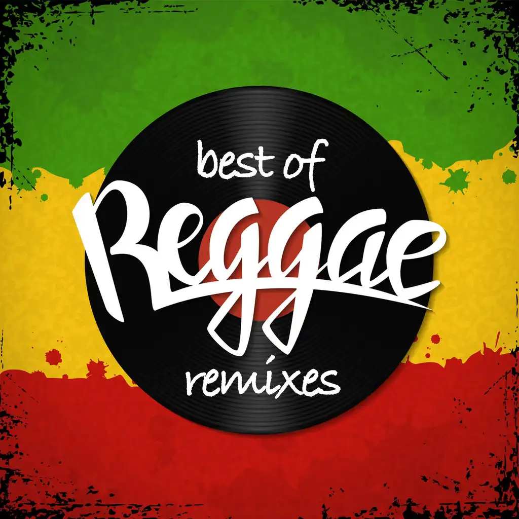 Best of Reggae (Remixes)