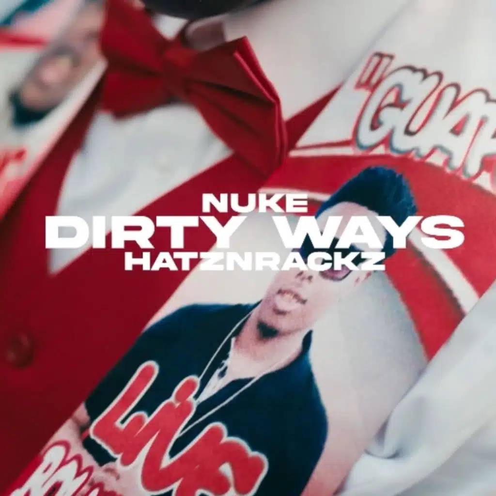 Dirty Ways (feat. HatznRackz)