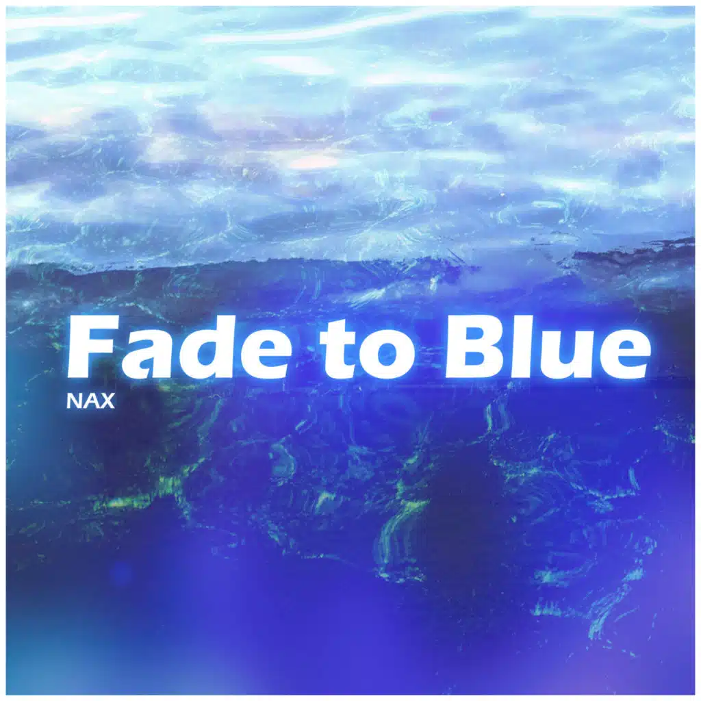 Fade To Blue