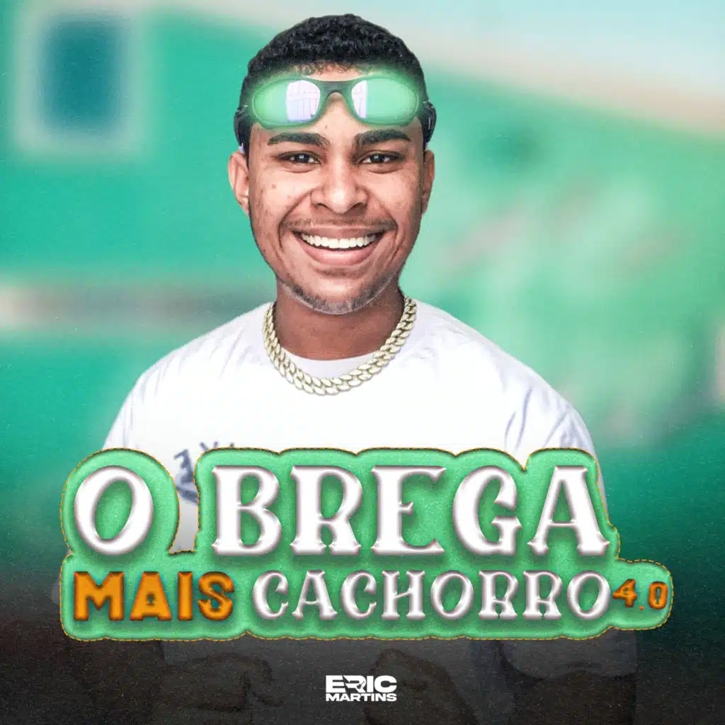 O Brega Mais Cachorro 4.0 (Fim de Ano)