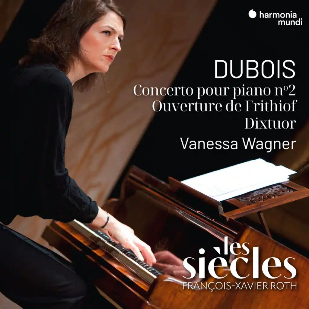 Théodore Dubois: Concerto pour piano No. 2, Ouverture de Frithiof, Dixtuor