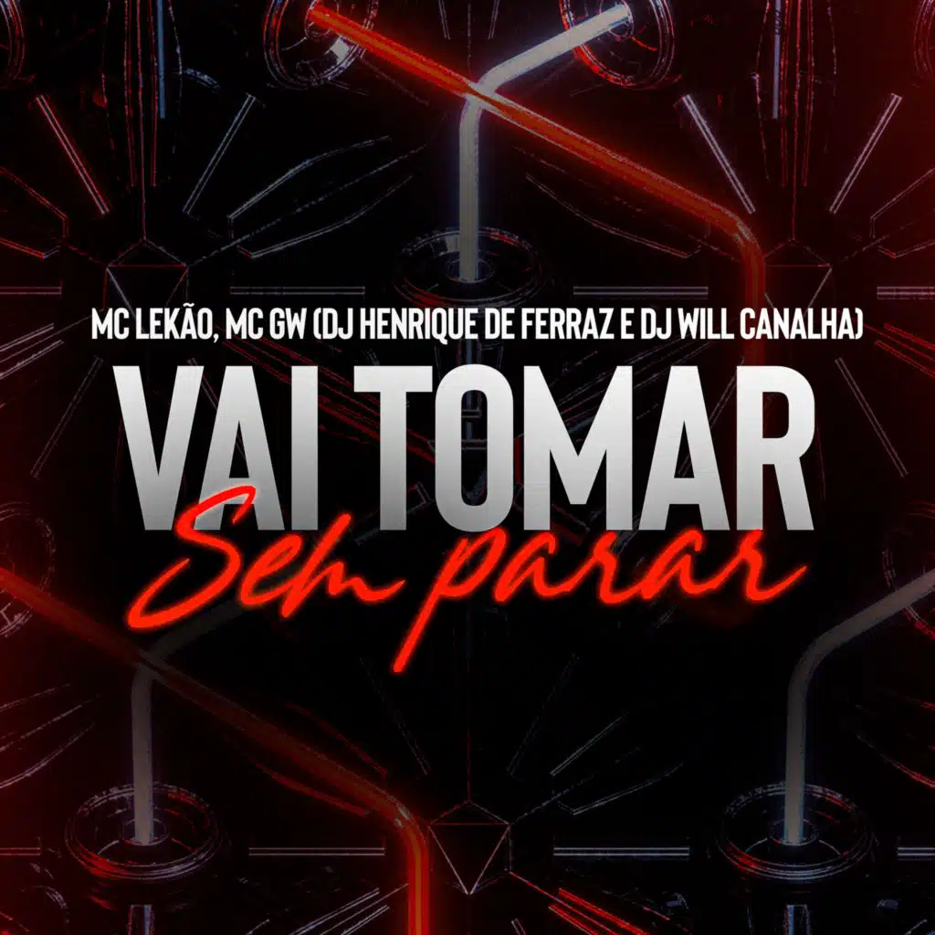 Vai Tomar Sem Parar