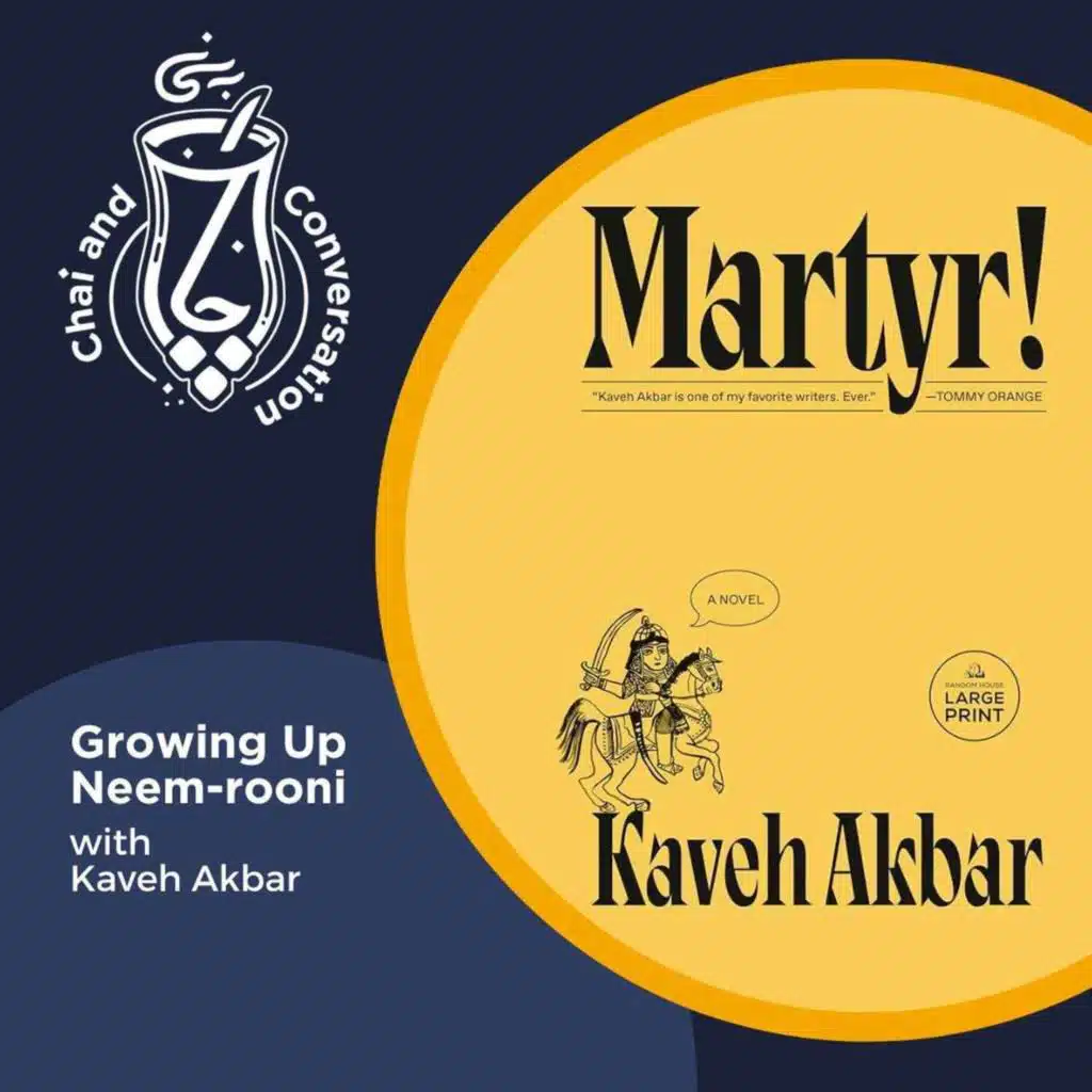 Interview | Growing Up Neem-Rooni - Kaveh Akbar, author of Martyr! On Martyr, Trauma, and Collateral Damage