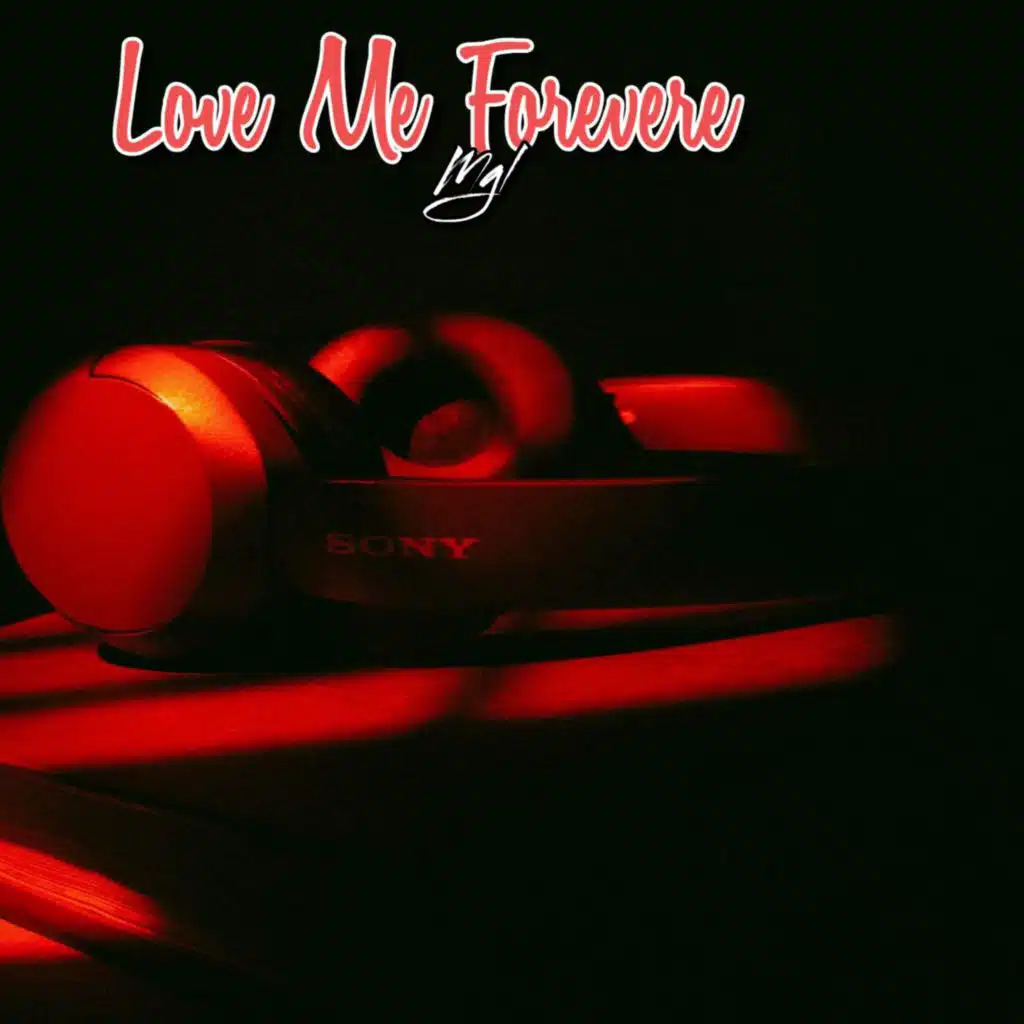 Love Me Forever