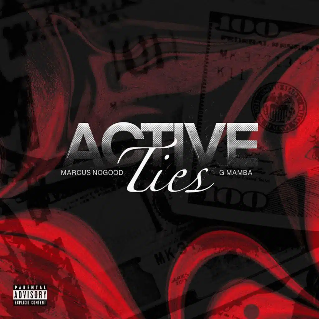 Active Ties (feat. G Mamba)