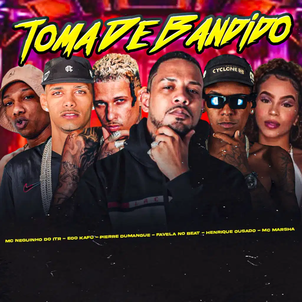 Toma de Bandido (feat. Favela no Beat)