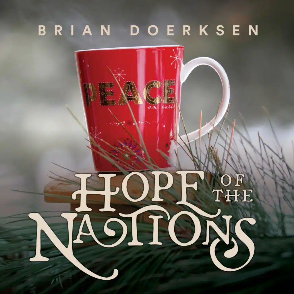 Hope Of The Nations (Christmas Edition) [feat. Loralee Thiessen]
