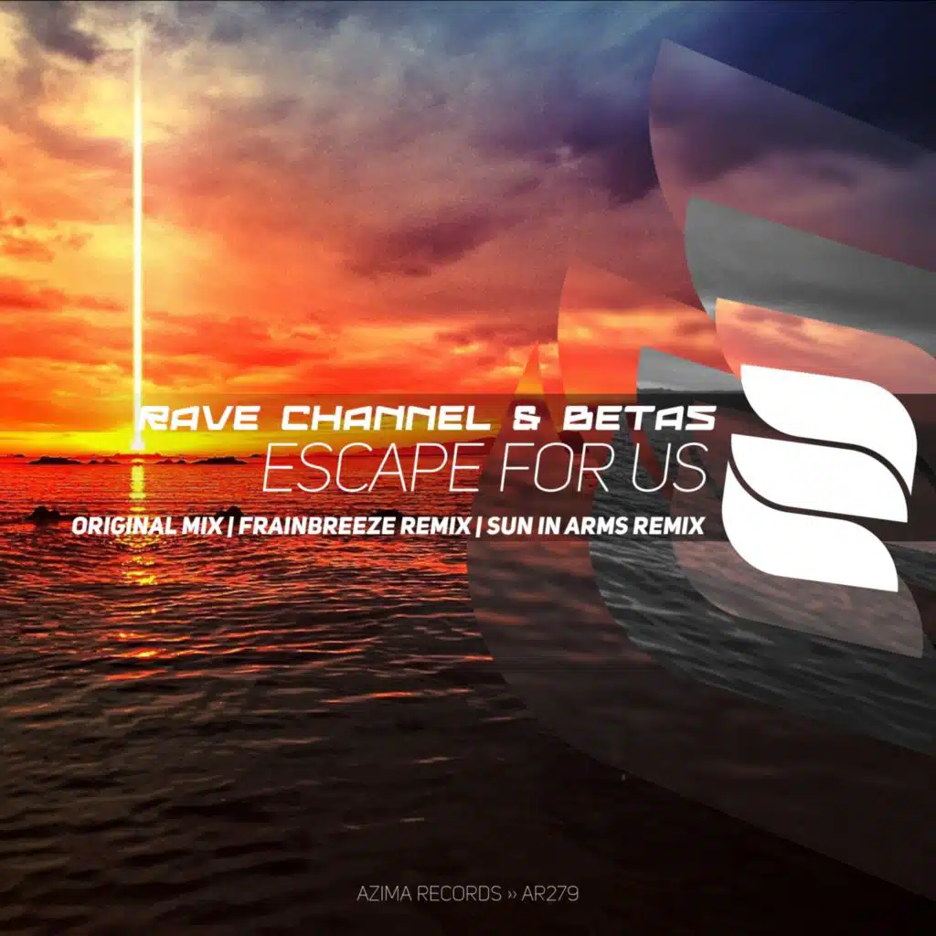 Escape For Us (Frainbreeze Remix)