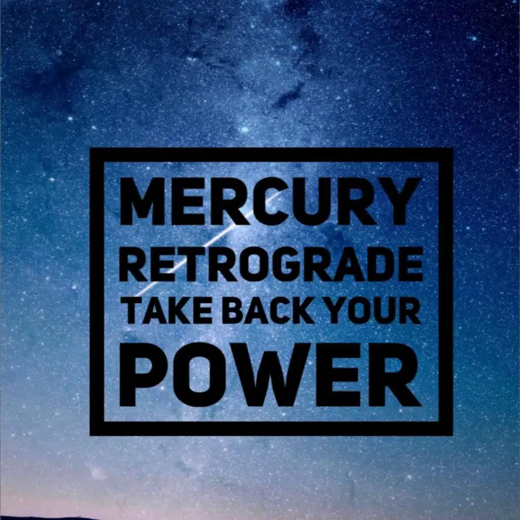 Mercury Retrograde with “The Fierce 4!”