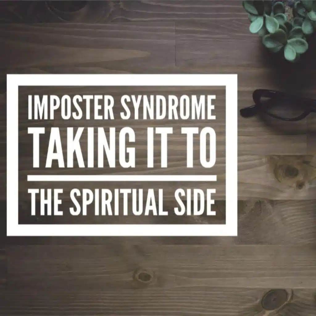 Spiritual Imposter Syndrome