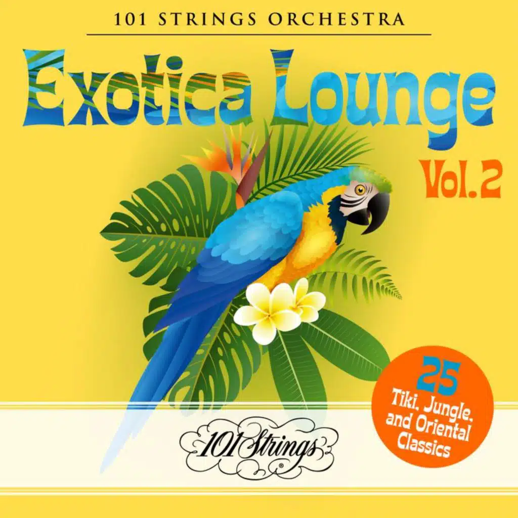 Exotica Lounge: 25 Tiki, Jungle, and Oriental Classics (Vol. 2)