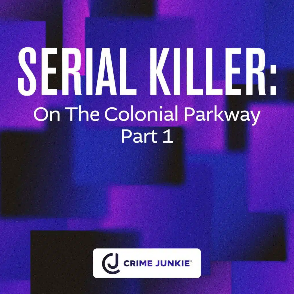 SERIAL KILLER: On The Colonial Parkway Part 1