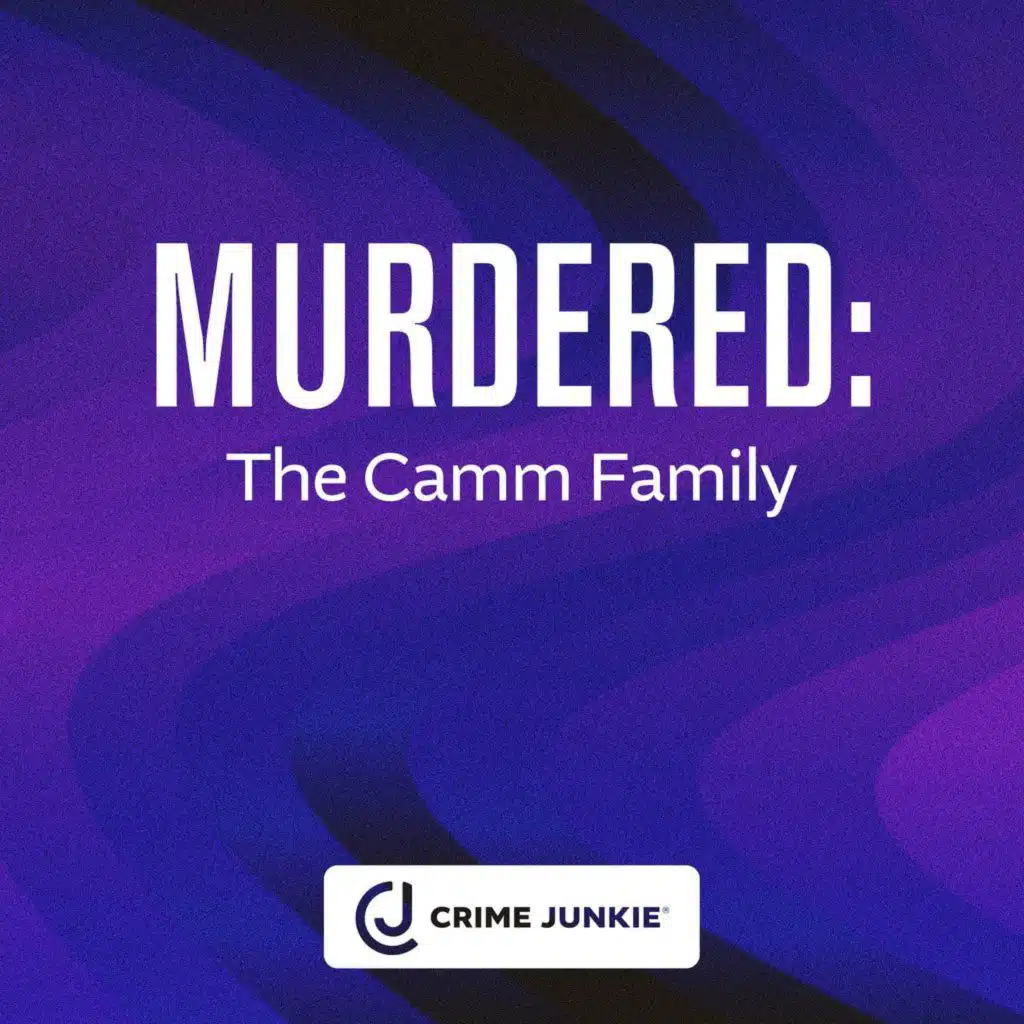 MURDERED: The Camm Family