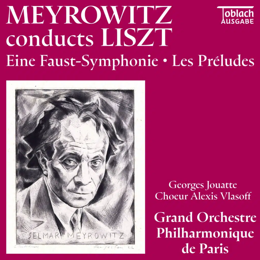 Meyrowitz Conducts Liszt: Eine Faust-Symphonie, Les Préludes (2026 Remastered Edition)