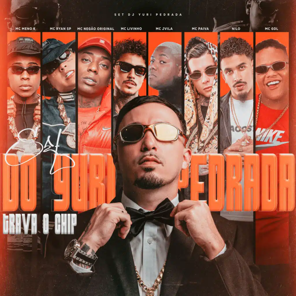 SET DJ YURI PEDRADA - TRAVA CHIP (feat. MC Meno K, MC Negão Original, MC JVila, MC Paiva ZS & MC GDL)
