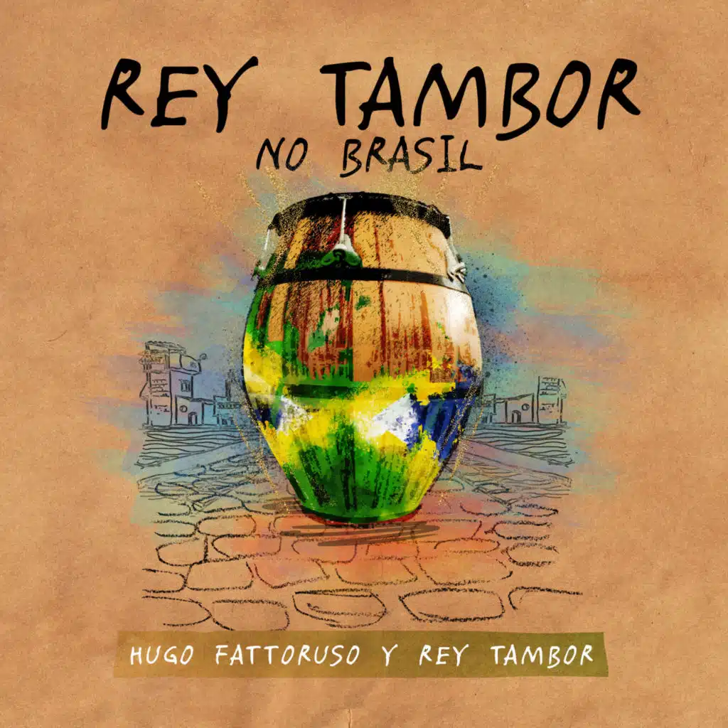 Rey Tambor No Brasil
