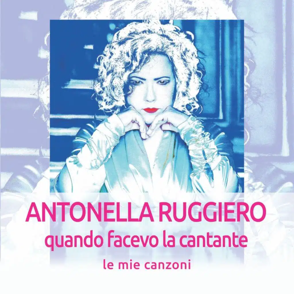 Quando facevo la cantante: Le mie canzoni (Remastered 2018)