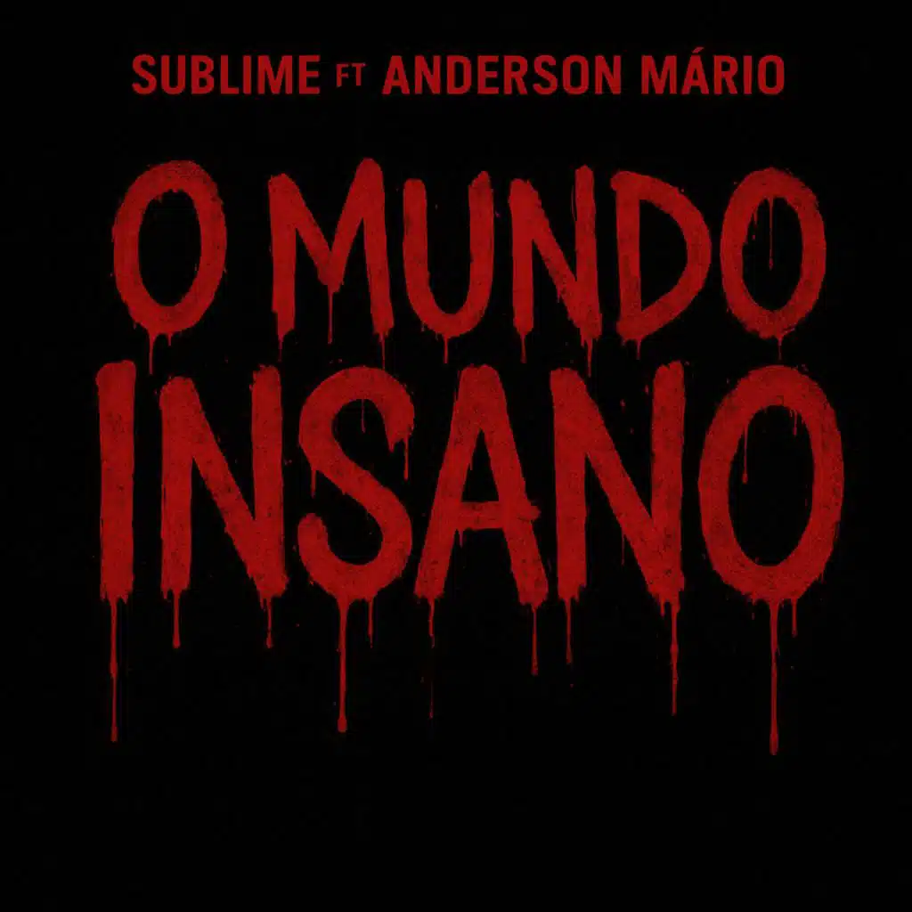 O mundo Insano (feat. Anderson Mário)