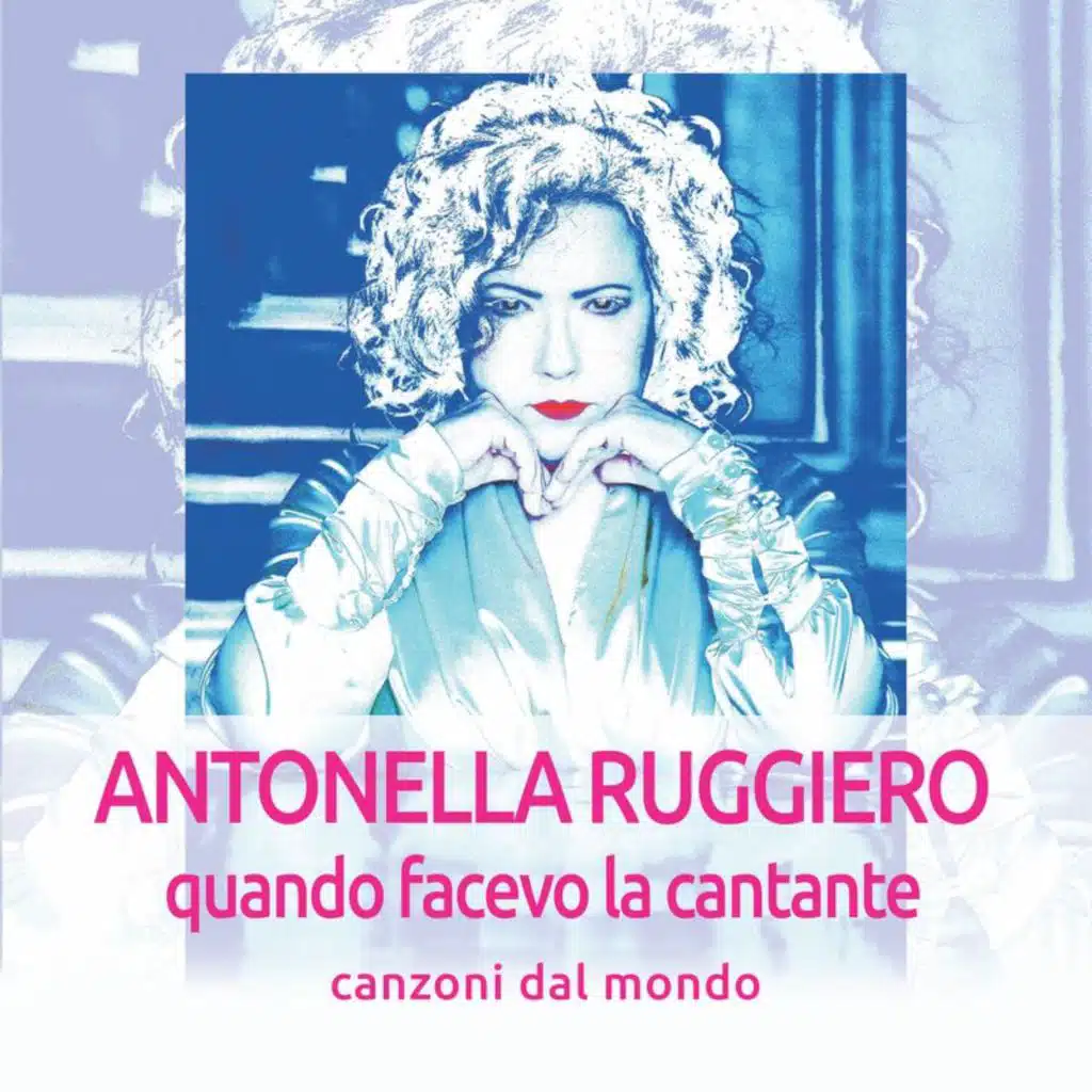 Quando facevo la cantante: Canzoni dal mondo (Remastered 2018)