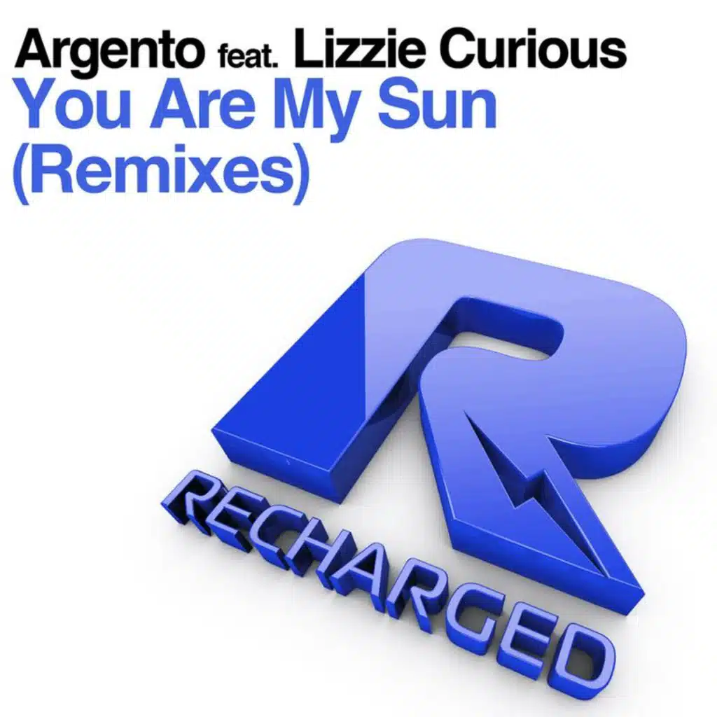 You Are My Sun (Remixes) [feat. Lizzie Curious]