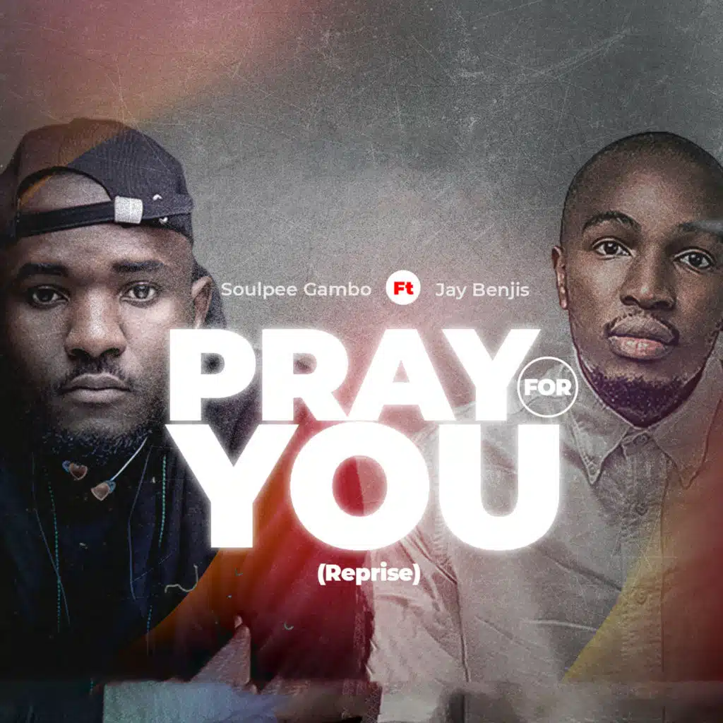 Pray for You (Reprise) [feat. Jay Benjis]