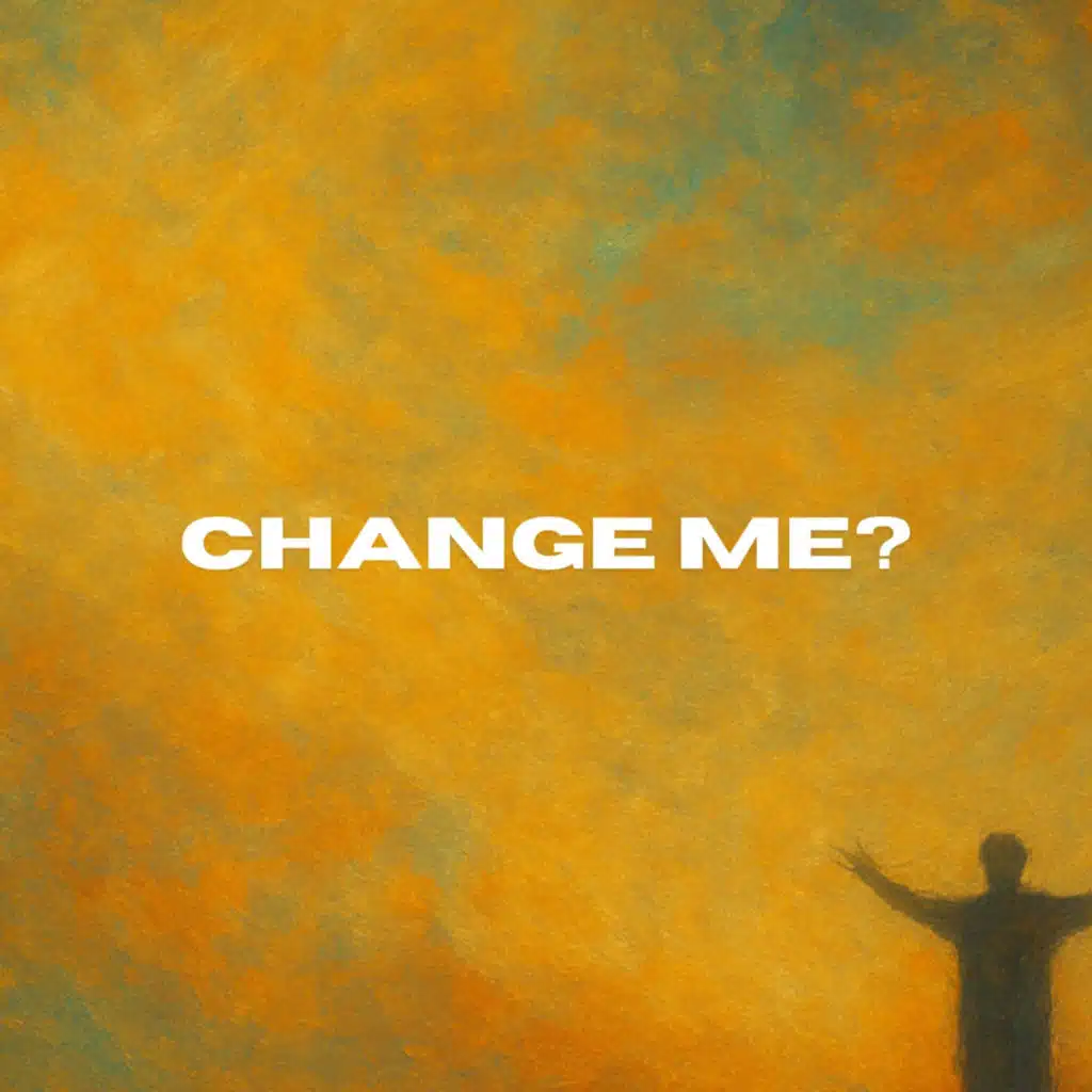 Change Me?