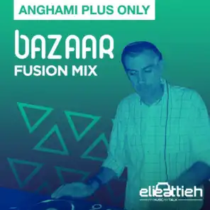 Bazar Fusion Mix Part 1
