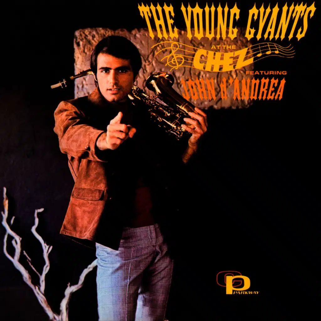 The Young Gyants At The Chez (feat. John D'Andrea)