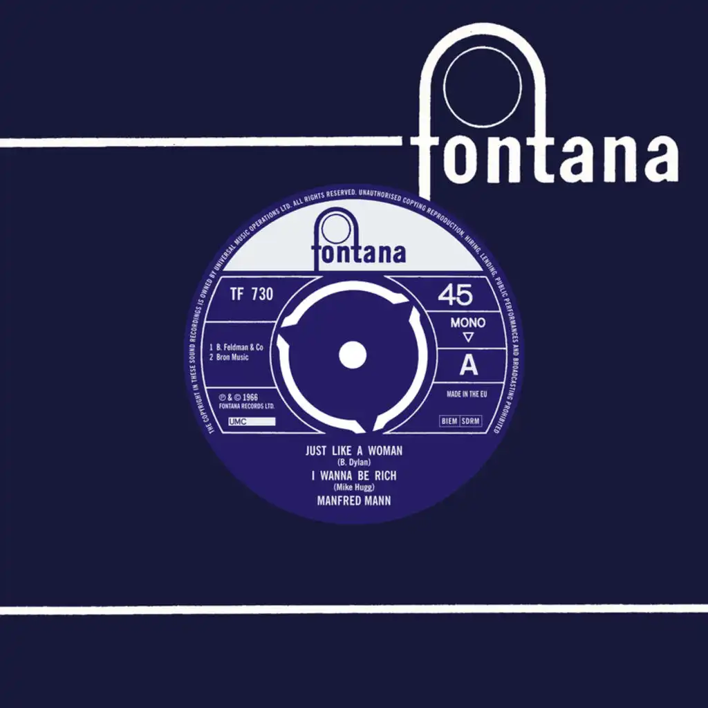Just Like A Woman / I Wanna Be Rich