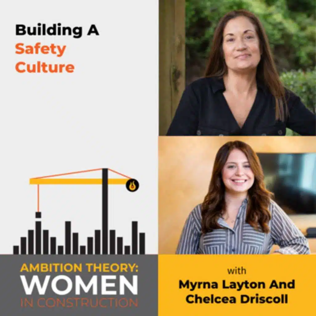 Building A Safety Culture With Myrna Layton And Chelcea Driscoll