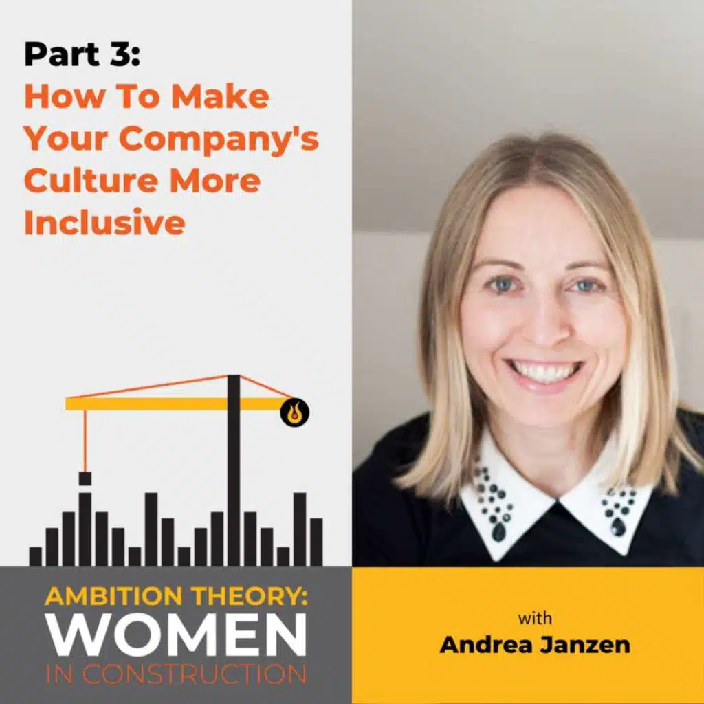 Part 3: How To Make Your Company's Culture More Inclusive. Steps That Individuals And Companies Can Take To Accelerate The Path To Leadership For Women.