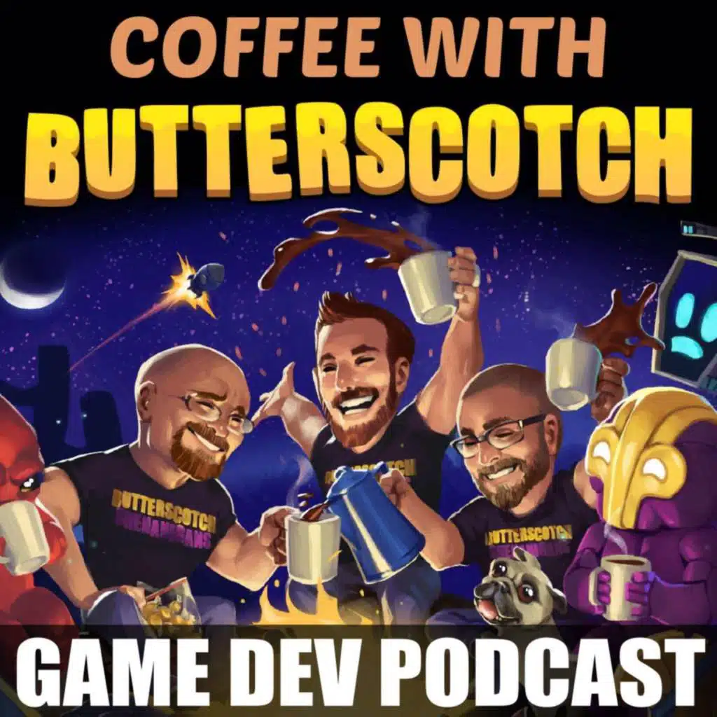 Game Dev Podcast | Coffee with Butterscotch