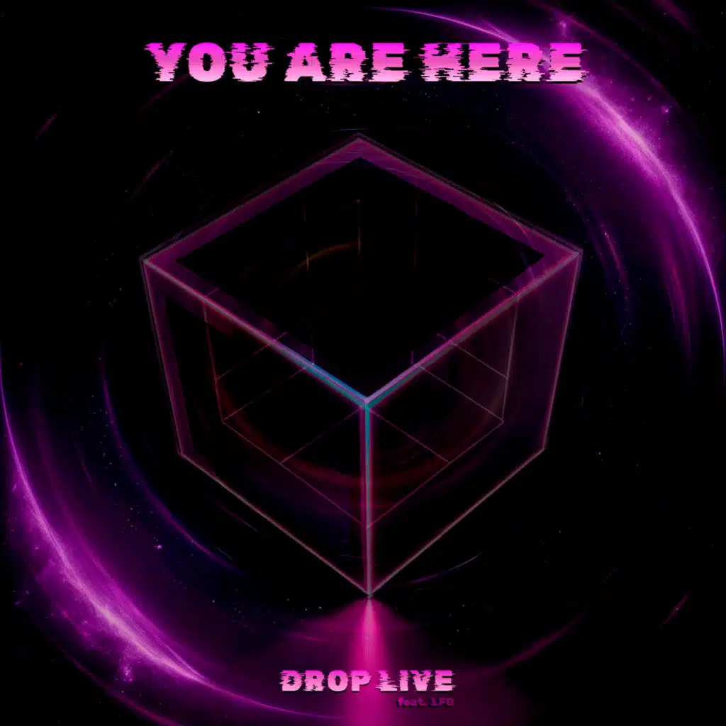 You Are Here (feat. LFO)