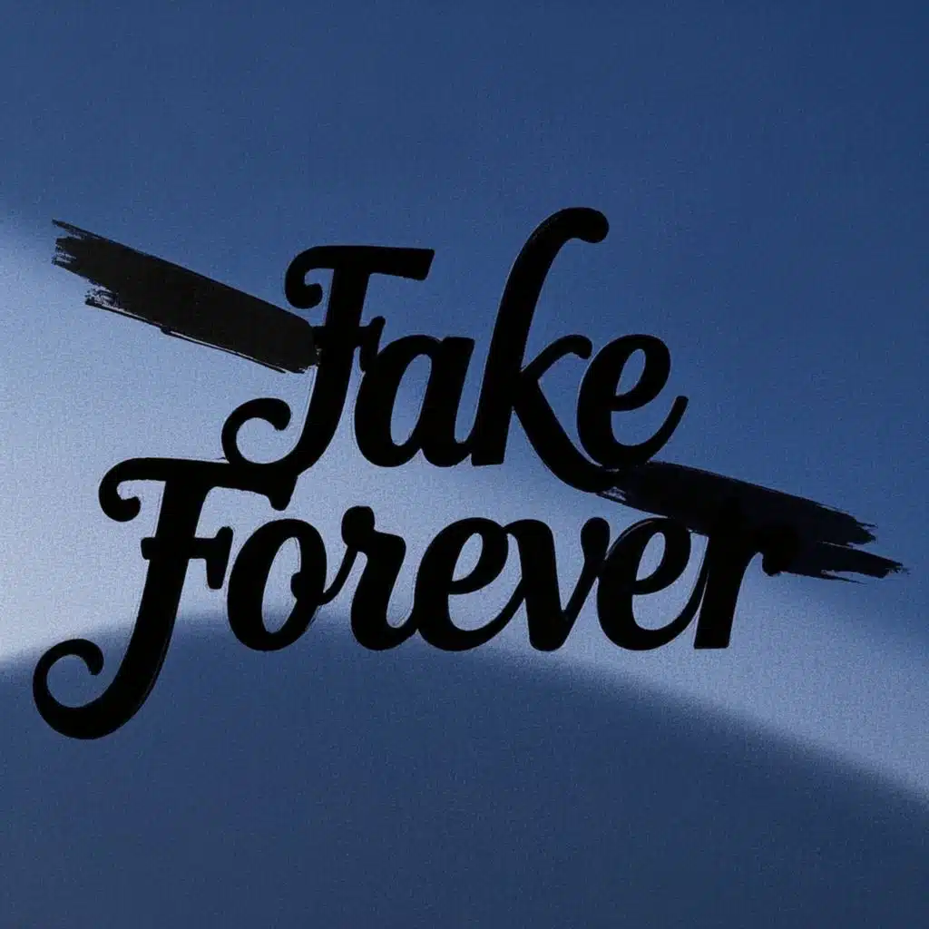 Fake Forever