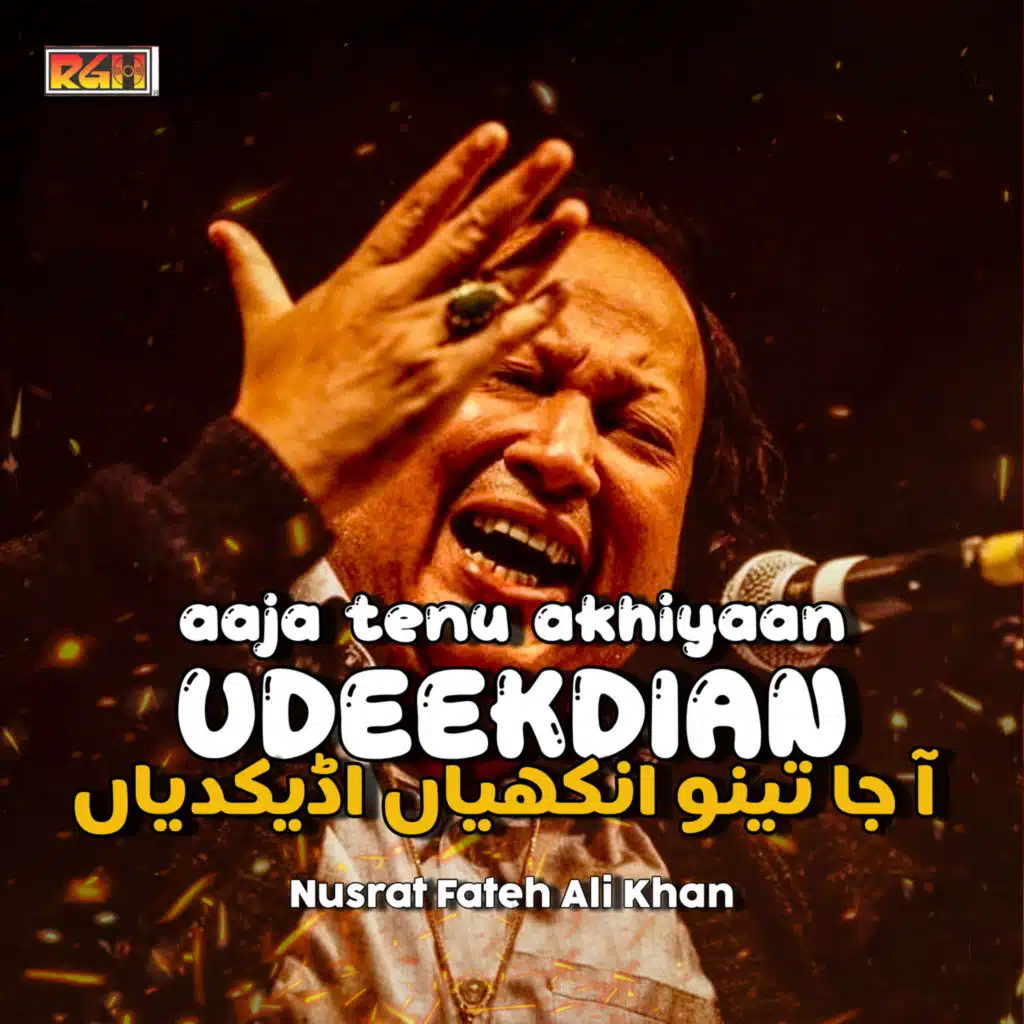 Aaja Tenu Akhiyaan Udeekdian