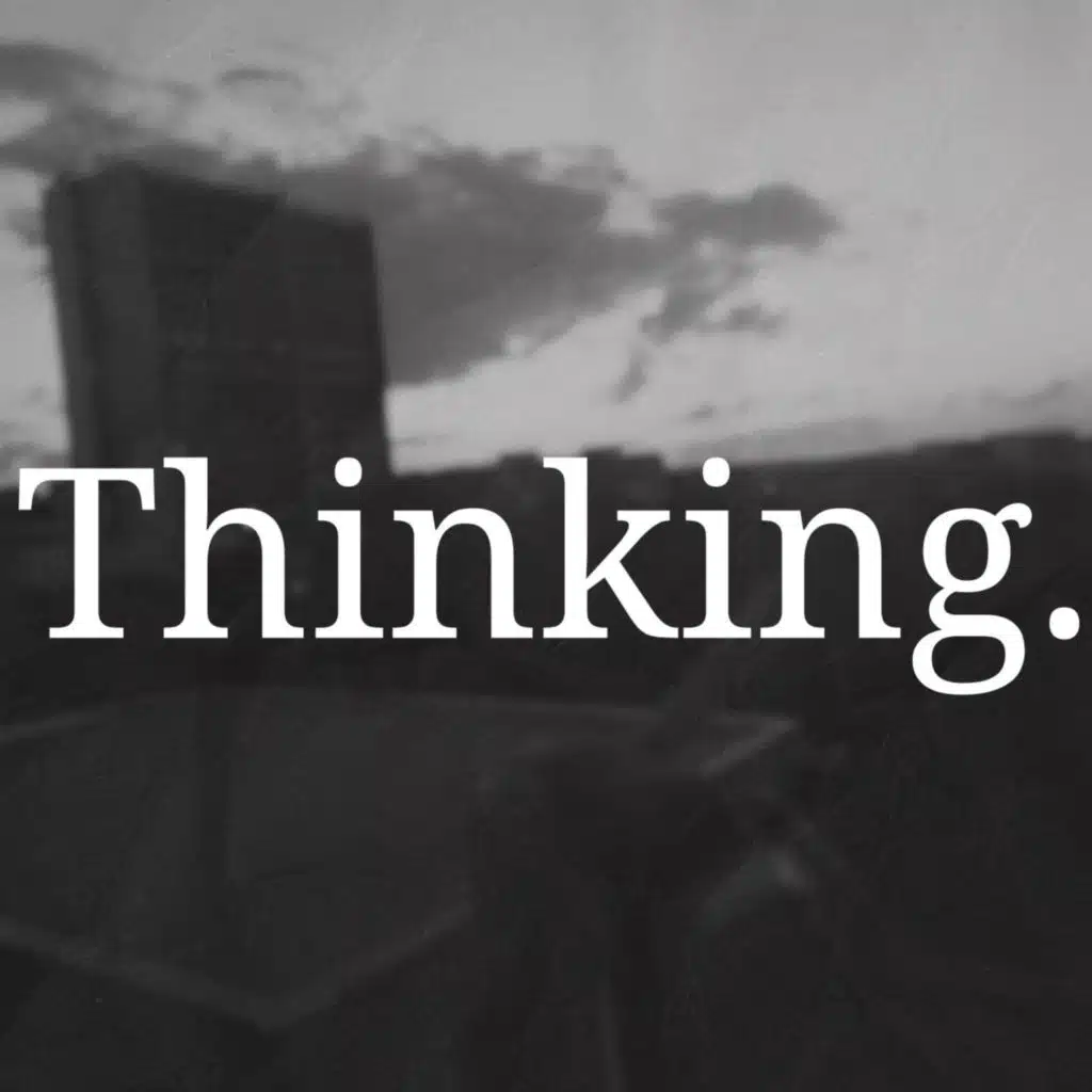THINKING