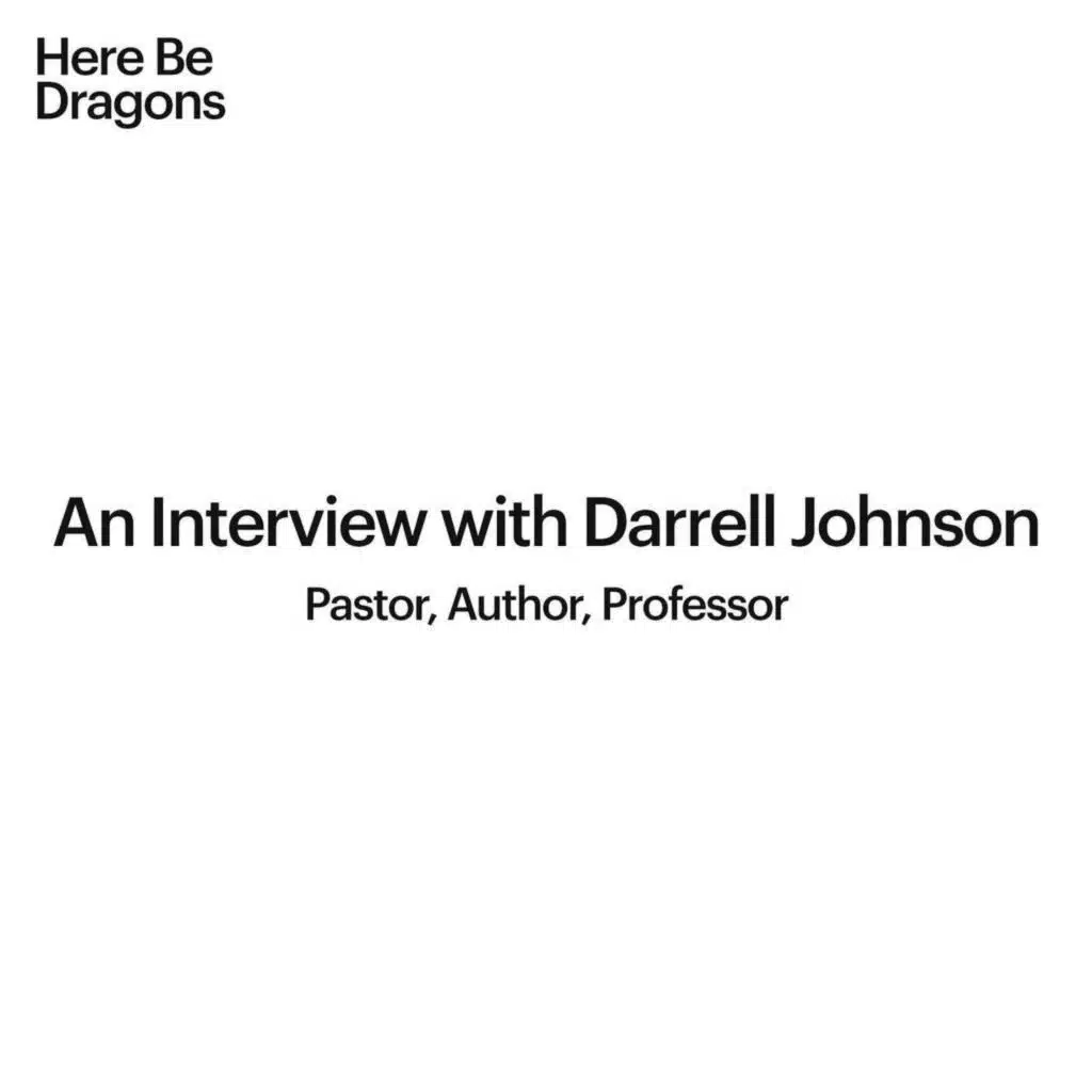 An Interview with Darrell Johnson: Pastor, Author, Professor