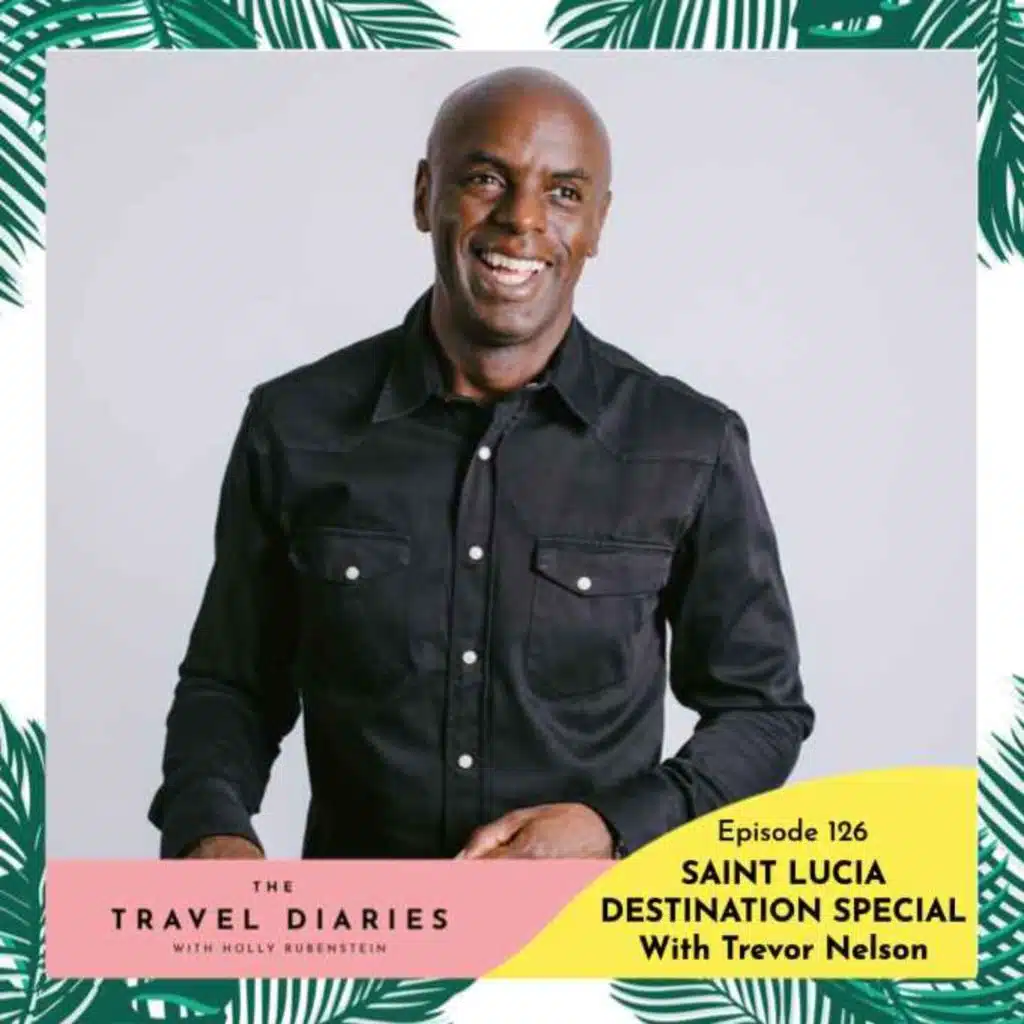 Trevor Nelson's Saint Lucia - Destination Special