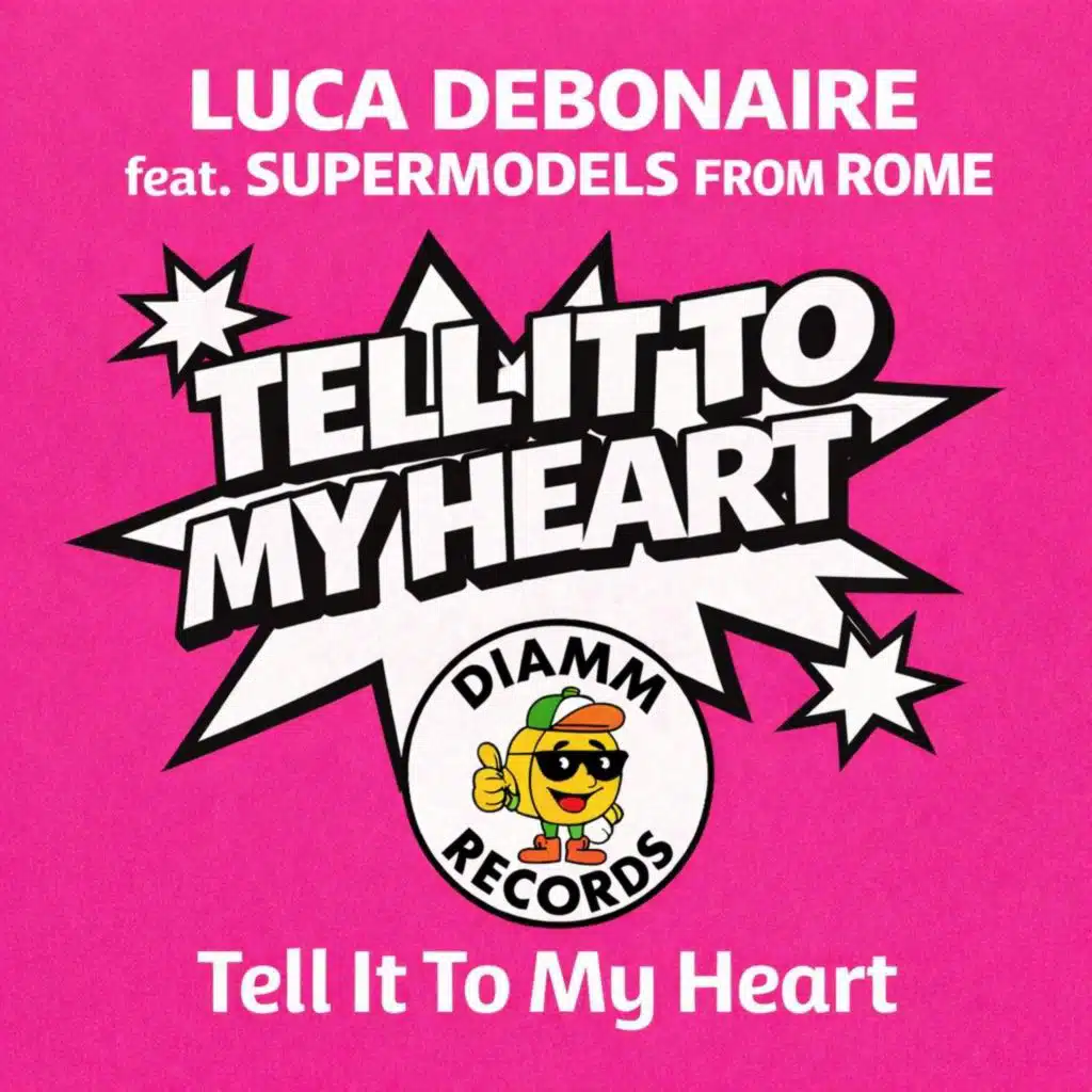 Tell It to My Heart (feat. Supermodels from Rome)