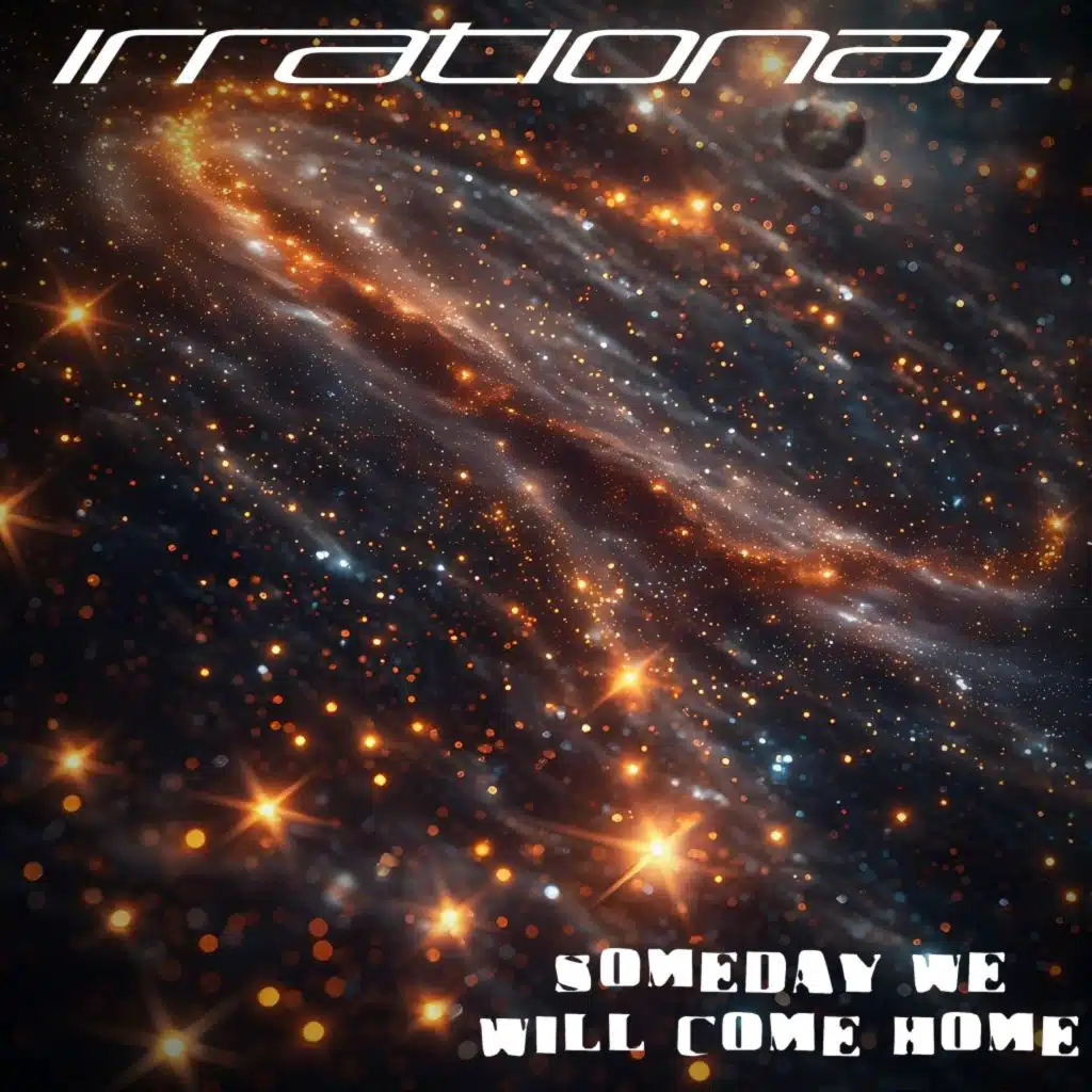 Someday We Will Come Home