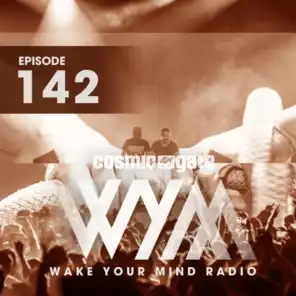 Wake Your Mind Radio 142