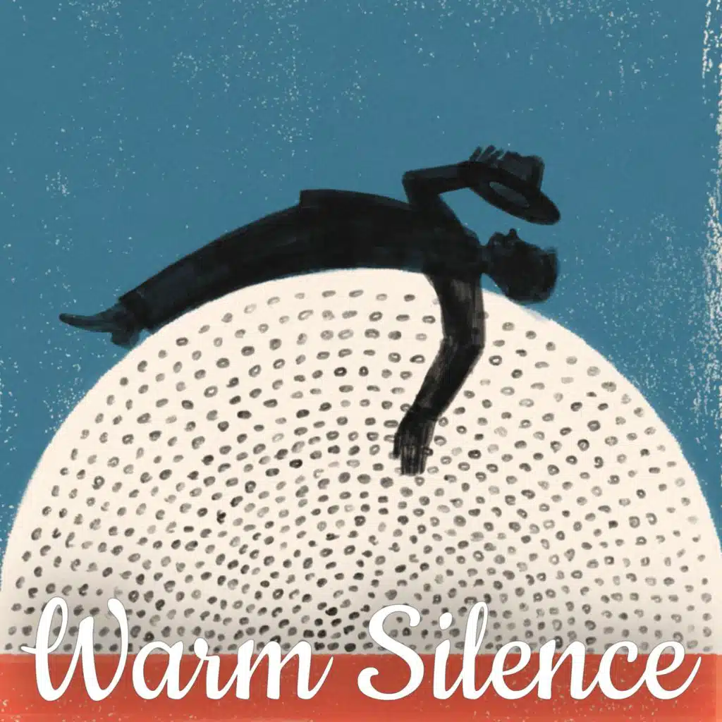 Warm Silence