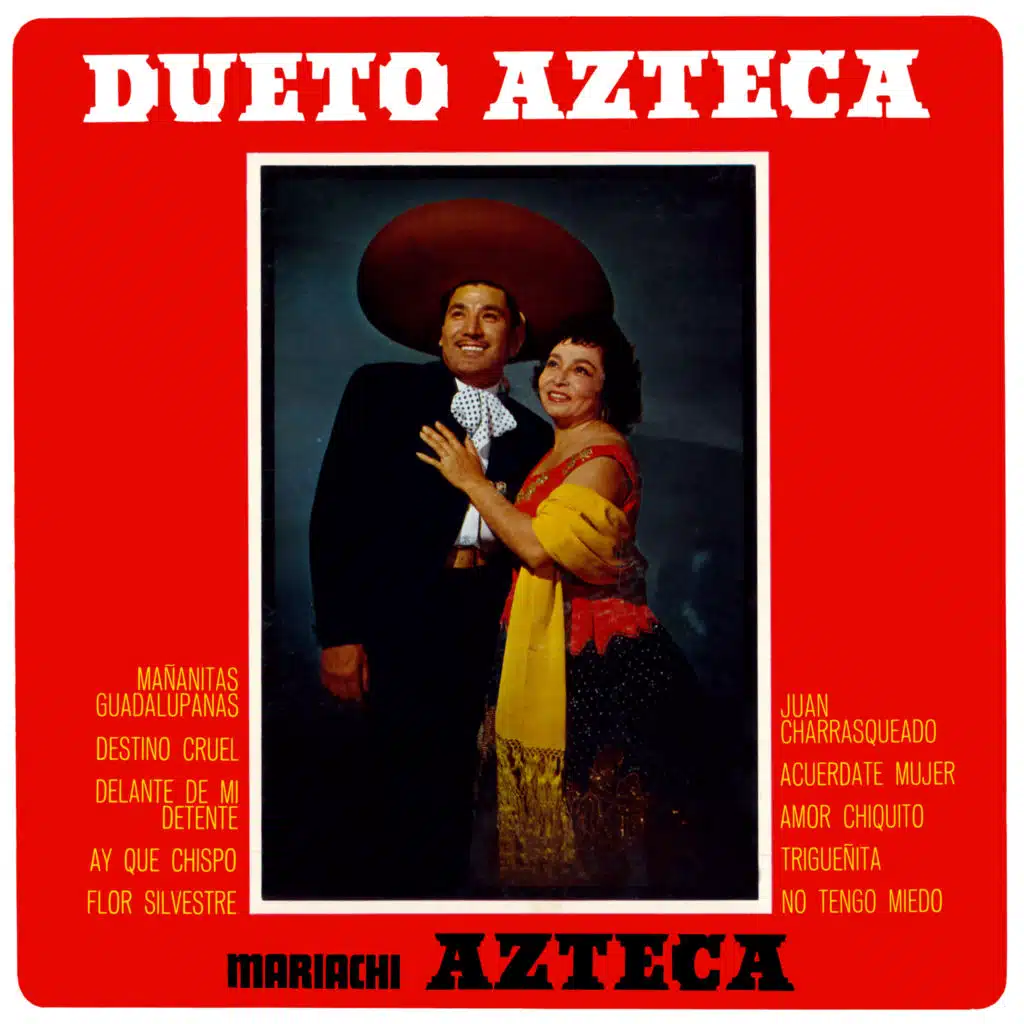 Dueto Azteca, Mariachi Azteca (Remaster from the Original Azteca Tapes)