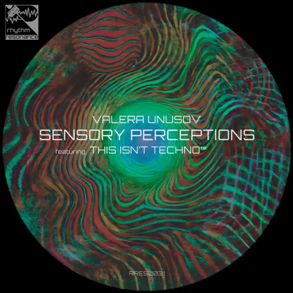 Sensory Perceptions (feat. This Isn’t Techno™)